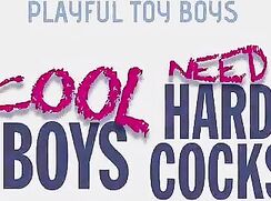Cool Boys Need Hard Cocks