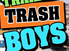 trailer trash boys: suck my what ?