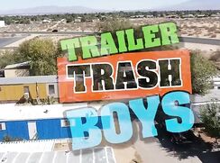 trailer trash boys: when the trailers rockin